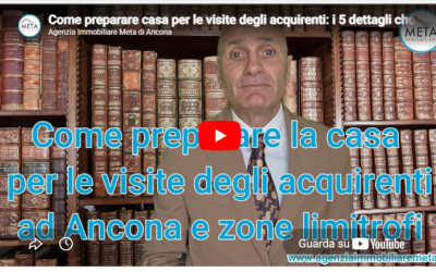 Come preparare casa per le visite degli acquirenti: i 5 dettagli che fanno vendere meglio ad Ancona
