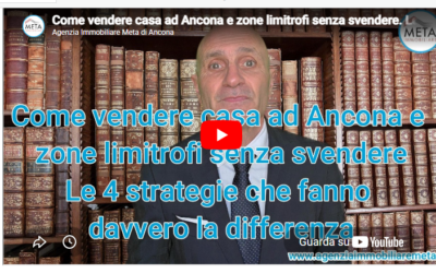 Come vendere casa ad Ancona e zone limitrofi senza svendere. Le 4 strategie che fanno la differenza